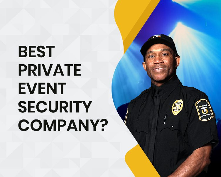Best Private Event Security Company